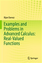 Bijan Davvaz - Examples and Problems in Advanced Calculus: Real-Valued Functions