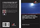 Anatoly Nesterov - La logica paradossale della Cabala o il mistero dell'albero della vita