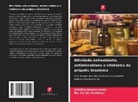 Rui Carlos Zambiazi, Cristina Jansen-Alves - Atividade antioxidante, antimicrobiana e citotóxica da própolis brasileira