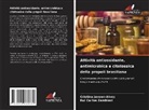 Rui Carlos Zambiazi, Cristina Jansen-Alves - Attività antiossidante, antimicrobica e citotossica della propoli brasiliana
