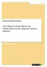 Chinwe Chimezie Uwaoma - The Distance Decay Theory. Its Applications On the Nigerian Tourism Industry