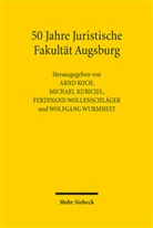 Arnd Koch, Michae Kubiciel, Michael Kubiciel, Ferdinand Wollenschläger, Ferdinand Wollenschläger u a, Wolfgang Wurmnest - 50 Jahre Juristische Fakultät Augsburg