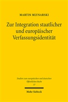 Martin Mlynarski - Zur Integration staatlicher und europäischer Verfassungsidentität