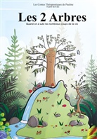 Les contes de Pauline - Les deux arbres