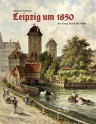 Alberto Schwarz, Stadtgeschichtliche Museum Leipzig, Stadtgeschichtliches Museum Leipzig, Stadtgeschichtliches Museum Leipzig - Leipzig um 1850