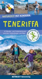Torben Andersen, Alexande Ramin, Alexander Ramin - Naturzeit mit Kindern: Teneriffa