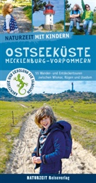 Lena Mari Hahn, Lena Marie Hahn, Stefanie Holtkamp - Naturzeit mit Kindern: Ostseeküste Mecklenburg-Vorpommern