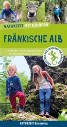 Lisa Edelhäußer - Naturzeit mit Kindern: Fränkische Alb