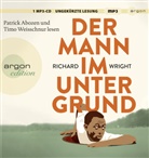 Richard Wright, Patrick Abozen, Timo Weisschnur - Der Mann im Untergrund, 1 Audio-CD, 1 MP3 (Audio book)