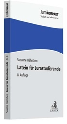 Klaus Adomeit, Susanne Hähnchen - Latein für Jurastudierende