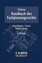 Hennin Arps, Henning Arps, Hans Aschermann u a, Hartmut Beckedahl u a, Jan Ziekow - Handbuch des Fachplanungsrechts