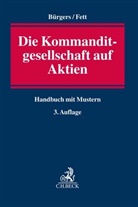 Tobias Bürgers, Michaela Engel u a, Torste Fett, Torsten Fett - Die Kommanditgesellschaft auf Aktien