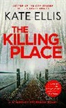 Kate Ellis, KATE ELLIS - The Killing Place