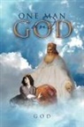 God - One Man And God