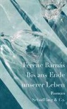 Ferenc Barnás - Bis ans Ende unserer Leben