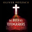 Oliver Pötzsch, Hans Jürgen Stockerl - Das Buch des Totengräbers (Die Totengräber-Serie 1), 2 Audio-CD, 2 MP3 (Audio book)