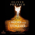 Oliver Pötzsch, Hans Jürgen Stockerl - Das Mädchen und der Totengräber (Die Totengräber-Serie 2), 2 Audio-CD, 2 MP3 (Hörbuch)