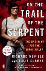 Julie Clarke, Richard Neville - On the Trail of the Serpent