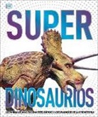 DK - Super dinosaurios (Super Dinosaur Encyclopedia)