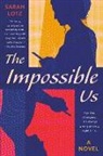 Sarah Lotz - The Impossible Us