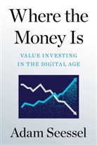 Adam Seessel, Adam Seessel - Where the Money Is