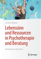 Wüsten, Günther Wüsten - Lebenssinn und Ressourcen in Psychotherapie und Beratung