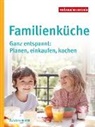 Claudia Krüger, Verbraucherzentrale NRW, Verbraucherzentrale NRW - Familienküche