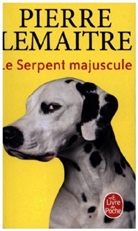 Pierre Lemaitre, Lemaitre-p - Le serpent majuscule