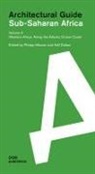 Dalbai, Dalbai, Adil Dalbai, Philip Meuser, Philipp Meuser - Sub-Saharan Africa. Architectural Guide Volume 3