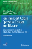 C Devor, C Devor, Daniel C. Devor, Kirk L. Hamilton, Kir L Hamilton, Kirk L Hamilton - Ion Transport Across Epithelial Tissues and Disease