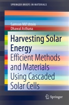 Dhawal Asthana, Samso Milshtein, Samson Milshtein, Samson Mil'shtein - Harvesting Solar Energy