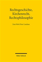 Thoma Duve, Thomas Duve, Susanne Lepsius, Andreas Thier - Rechtsgeschichte, Kirchenrecht, Rechtsphilosophie