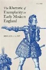 Michael Ullyot, Michael (Associate Professor of English Ullyot, Michael (University of Calgary) Ullyot - Rhetoric of Exemplarity in Early Modern England