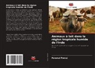 Perumal Ponraj - Animaux à lait dans la région tropicale humide de l'Inde