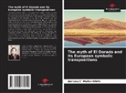 Adriana C. Muller Wirth - The myth of El Dorado and its European symbolic transpositions