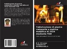 KARTHIKAREDDY G, Sadashiva M, H. K. Shivanad - Fabbricazione di piastre composite a matrice metallica Al 2024 mediante FSW