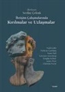 Christian Fuchs, Nicholas Garnham, Todd Gitlin, Lawrence Grossberg, Stuart Hall, Douglas Kellner... - Iletisim Calismalarinda Kirilmalar ve Uzlasmalar