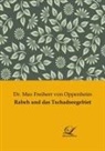 Dr Max Freiherr von Oppenheim, Max Freiherr von Oppenheim - Rabeh und das Tschadseegebiet