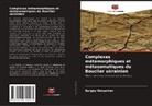 Sergey Goryainov - Complexes métamorphiques et métasomatiques du Bouclier ukrainien