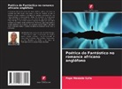 Pape Mawade Sylla - Poética do Fantástico no romance africano anglófono