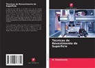 M. Shantharaja - Técnicas de Revestimento de Superfície