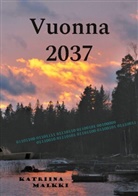 Katriina Malkki - Vuonna 2037