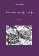 Mauri Laakkonen - Pieniä tarinoita ja runoja