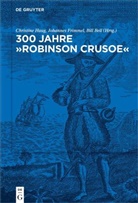 Bill Bell, Johanne Frimmel, Johannes Frimmel, Christine Haug - 300 Jahre "Robinson Crusoe"
