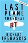 Richard Tregaskis - Last Plane to Shanghai