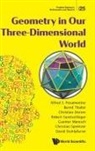 Alfred S Posamentier, Bernd Thaller Chr Alfred S Posamentier, Bernd Thaller, Christian Dorner, Robert Geretschlager, Geretschlager Robert... - Geometry In Our Three-dimensional World