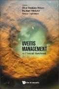Susan Lightman, Rachael Niederer, Rachael Niederer & Oren Tomkins-Netzer, Oren Tomkins-netzer, Susan Lightman,  Lightman Susan... - Uveitis Management: A Clinical Handbook