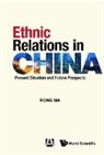 Rong Ma, Rong Ma - Ethnic Relations In China: Present Situation And Future Prospects