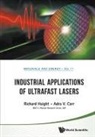 Adra V Carr, Adra Carr, Carr Adra, Richard A Haight, Richard A. Haight, Richard A Haight... - Industrial Applications Of Ultrafast Lasers