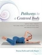 Donna Farhi, LEILA STUART, Sonya Rooney - Pathways to a Centered Body 2nd Ed